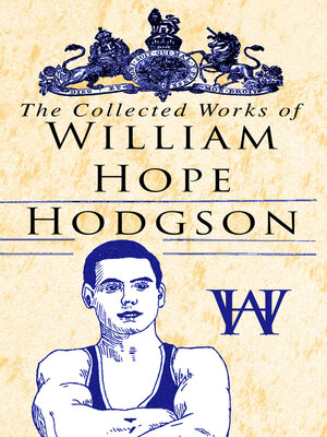 cover image of The Collected Works of William Hope Hodgson